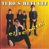 Turo's Hevi Gee - Ei Se Mitn ! '1999