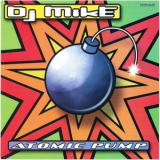 Dj Mike - Atomic Pump '2004