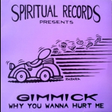 Gimmick - Why You Wanna Hurt Me [CDS] '1998