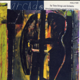 Arcado - For Three Strings & Orchestra '1991