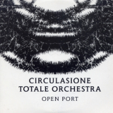 Circulasione Totale Orchestra - Open Port '2008