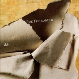 Erik Friedlander - Skin '2000