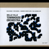 Townhouse Orchestra - Belle Ville '2008