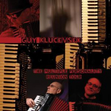 Guy Klucevsek - The Multiple Personality Reunion Tour '2012