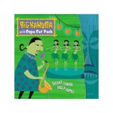 Big Kahuna and the Copa Cat Pack - Shake Those Hula Hips '2001