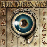 Slychosis - Fractured Eye '2012