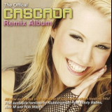 Cascada - The Official Remix Album '2006