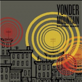 Yonder Mountain String Band - Yonder Mountain String Band '2006