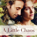 Peter Gregson - A Little Chaos (Original Score Album) '2015