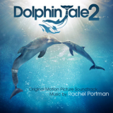 Rachel Portman - Dolphin Tale 2 '2014