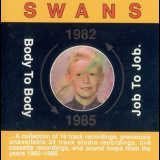 Swans - Body To Body Job To Job '1991