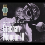 Grachan Moncur III - Mosaic Select '2003