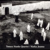 Tomasz Stanko Quartet - Matka Joanna '1995