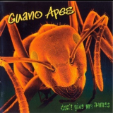 Guano Apes - Don't Give Me Names '2000