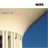 Wire - Object 47 '2008