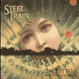 Steel Train - Twilight Tales From The Prairies Of The Sun '2004