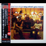 The Hot Dogs - Say What You Mean (2003 Japan) '1973