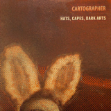 Cartographer - Hats, Capes, Dark Arts '2011