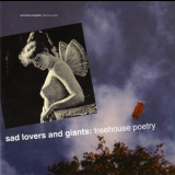 Sad Lovers & Giants - Treehouse Poetry '1991