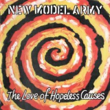 New Model Army - The Love Of Hopeless Causes '1993