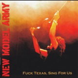 New Model Army - Fuck Texas, Sing For Us '2008