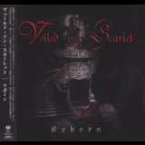 Veiled In Scarlet - Reborn '2016