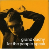 Grand Duchy - Let The People Speak '2012