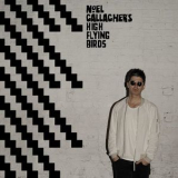 Noel Gallagher's High Flying Birds - Chasing Yesterday (2CD) '2015