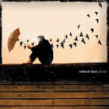 Radical Face - Ghost '2007