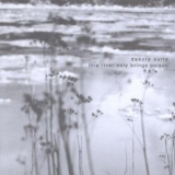 Dakota Suite - This River Only Brings Poison '2002