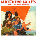 Matching Mole - Little Red Record (2012 Esoteric 2CD deluxe) '1972