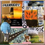 Grandaddy - Just Like The Fambly Cat '2006