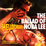 Helldorado - The Ballad Of Nora Lee '2005