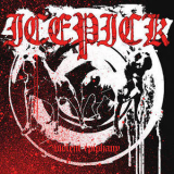 Icepick - Violent Epiphany / Hardcore Street (2CD) '2006