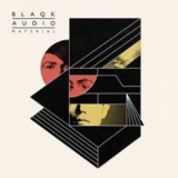 Blaqk Audio - Material '2016