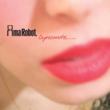 Ima Robot - Dynomite (single) '2004