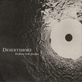 Desertshore - Drifting Your Majesty '2010