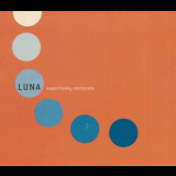 Luna - Superfreaky Memories Ep '1999