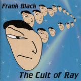 Frank Black - The Cult Of Ray (Bonus Disc) [EP] '1996