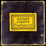 Kaiser Chiefs - Employment (2CD) '2005