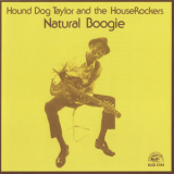 Hound Dog Taylor - Natural Boogie '1989