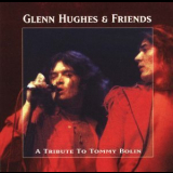 Glenn Hughes & Friends - A Tribute To Tommy Bolin '1998