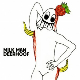 Deerhoof - Milk Man '2004
