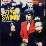 Zita Swoon - Big Blueville '2008