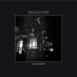 Daughter - 4ad Session [EP] '2014