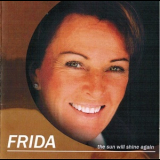 Frida - The Sun Will Shine Again '2005