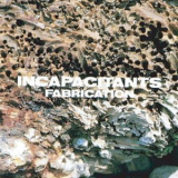 Incapacitants - Fabrication '1992