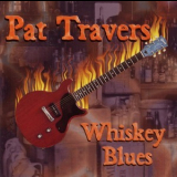 Pat Travers - Whiskey Blues '1997