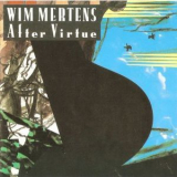 Wim Mertens - After Virtue '1987