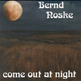 Bernd Noske - Come Out At Night '1999